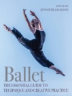Image for Ballet: the essential guide to technique and creative practice
