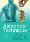 Image for The Alexander technique  : a skill for life