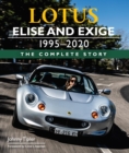 Image for Lotus Elise and Exige, 1995-2020: The Complete Story