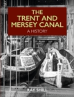 Image for The Trent and Mersey Canal: a history