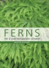 Image for Ferns for a cool temperate climate