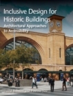Image for Inclusive design for historic buildings: architectural approaches to accessibility
