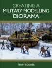 Image for Creating a military modelling diorama