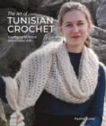 Image for The Art of Tunisian Crochet: Developing Technical and Creative Skills