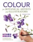 Image for Colour for botanical artists and illustrators