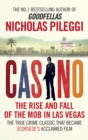 Image for Casino  : the rise and fall of the mob in Las Vegas