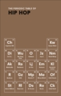 Image for The Periodic Table of HIP HOP