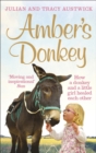 Image for Amber&#39;s donkey  : how a donkey and a little girl healed each other