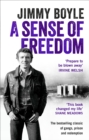 Image for A sense of freedom  : the best selling classic of gangs, prison and redemption