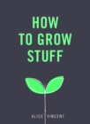 Image for How to Grow Stuff