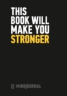 Image for MindJournal : This Book Will Make You Stronger – The Guide to Journalling for Men