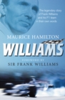 Image for Williams  : the legendary story of Frank Williams and his F1 team in their own words