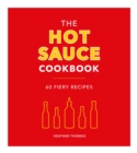 Image for The Hot Sauce Cookbook
