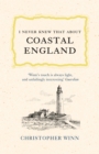 Image for I Never Knew That About Coastal England