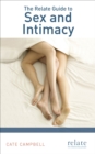 Image for The Relate Guide to Sex and Intimacy