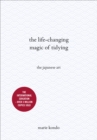 Image for The life-changing magic of tidying  : the Japanese art