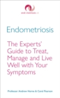 Image for Endometriosis  : the experts&#39; guide to treat, manage and live well with your symptoms