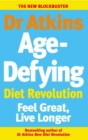 Image for Dr Atkins age-defying diet revolution