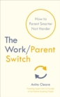 Image for The work/parent switch