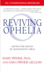 Image for Reviving Ophelia  : saving the selves of adolescent girls