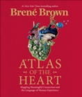 Image for Atlas of the heart  : mapping meaningful connection and the language of human experience