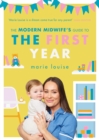Image for The modern midwife&#39;s guide to the first year