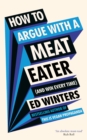 Image for How to Argue With a Meat Eater (And Win Every Time)
