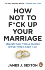 Image for How Not to F*ck Up Your Marriage
