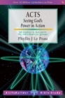 Image for Acts: seeing God&#39;s power in action : 24 studies in 2 parts for individuals or groups : with notes for leaders