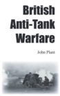 Image for British Anti-Tank Warfare