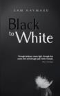 Image for Black to White