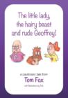 Image for The little lady, the hairy beast and rude Geoffrey!