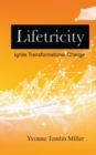 Image for Lifetricity: Ignite Transformational Change