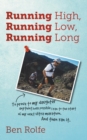 Image for Running High, Running Low, Running Long
