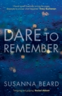 Image for Dare to remember