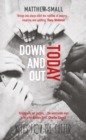 Image for Down and out today  : notes from the gutter
