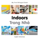 Image for My First Bilingual Book -  Indoors (English-Vietnamese)