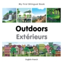 Image for My First Bilingual Book -  Outdoors (English-French)