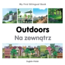 Image for My First Bilingual Book -  Outdoors (English-Polish)