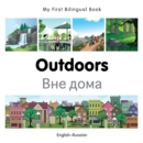 Image for My First Bilingual Book -  Outdoors (English-Russian)