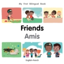 Image for My First Bilingual Book–Friends (English–French)