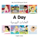 Image for My First Bilingual Book-A Day (English-Arabic)