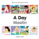 Image for My First Bilingual Book-A Day (English-Somali)