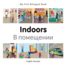 Image for My First Bilingual Book-Indoors (English-Russian)