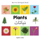 Image for My First Bilingual Book-Plants (English-Arabic)