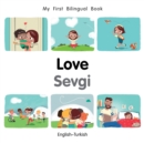 Image for My First Bilingual Book–Love (English–Turkish)