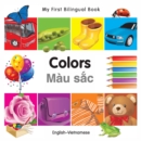Image for My First Bilingual Book-Colors (English-Vietnamese)