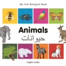 Image for My First Bilingual Book–Animals (English–Arabic)