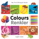 Image for My First Bilingual Book-Colours (English-Turkish)