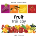 Image for My First Bilingual Book-Fruit (English-Vietnamese)